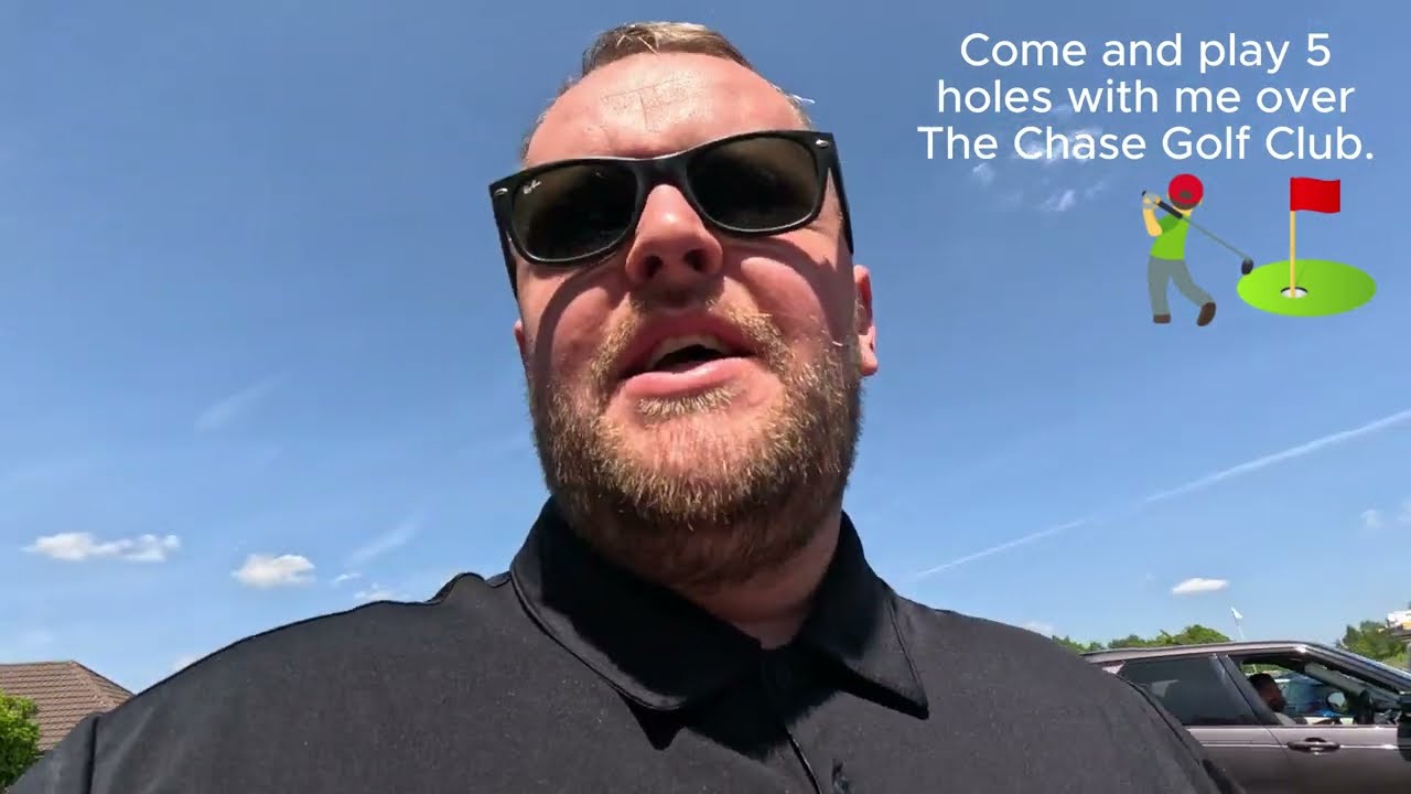 Play 5 holes with me @ The Chase Golf club.