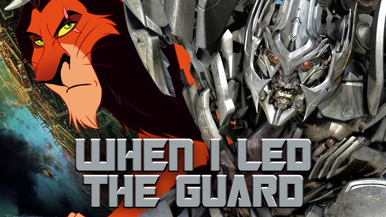 [MMV] When I Led the Guard - Megatron (The Lion Guard - Scar)