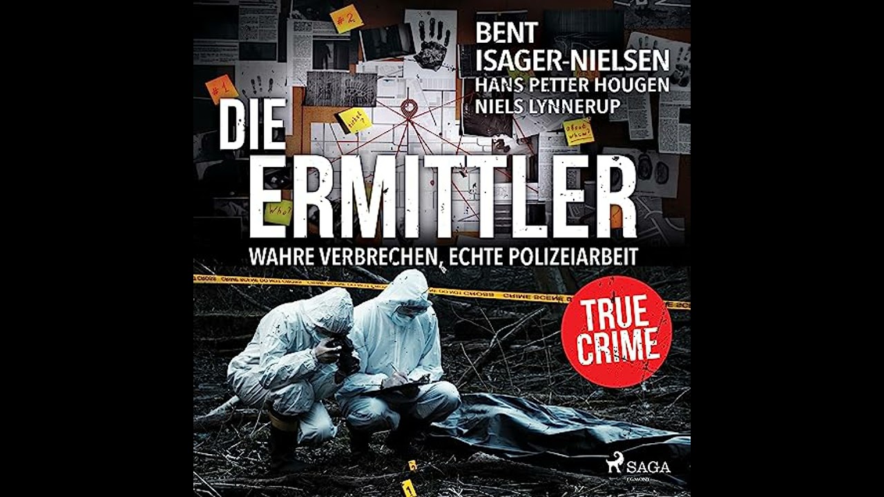 Die Ermittler – Wahre Verbrechen, echte Polizeiarbeit: True Crime von Bent Isager-Nielsen