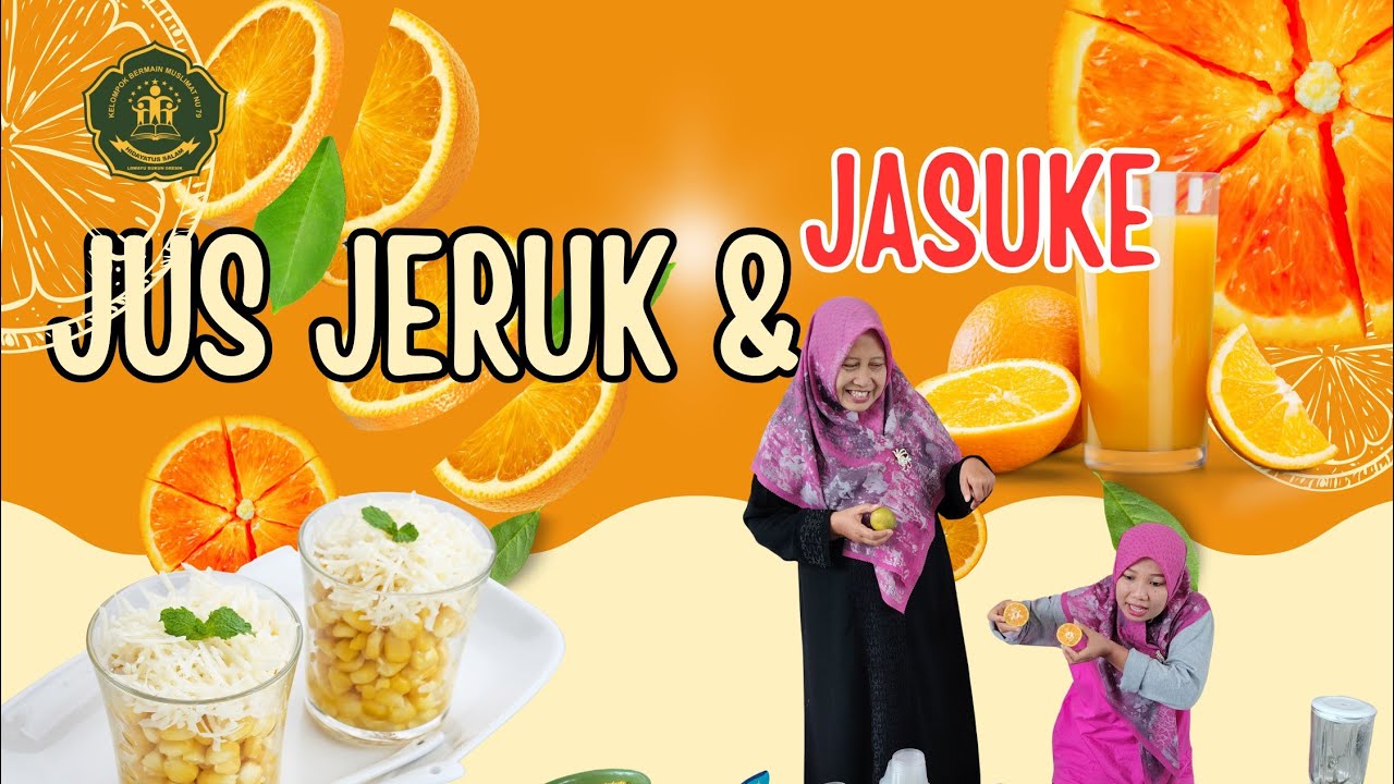 Membuat Jus Jeruk & Jasuke