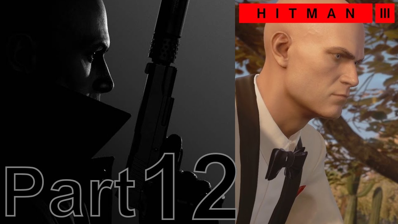 [12] Hitman 3 - Прощание (1/4)