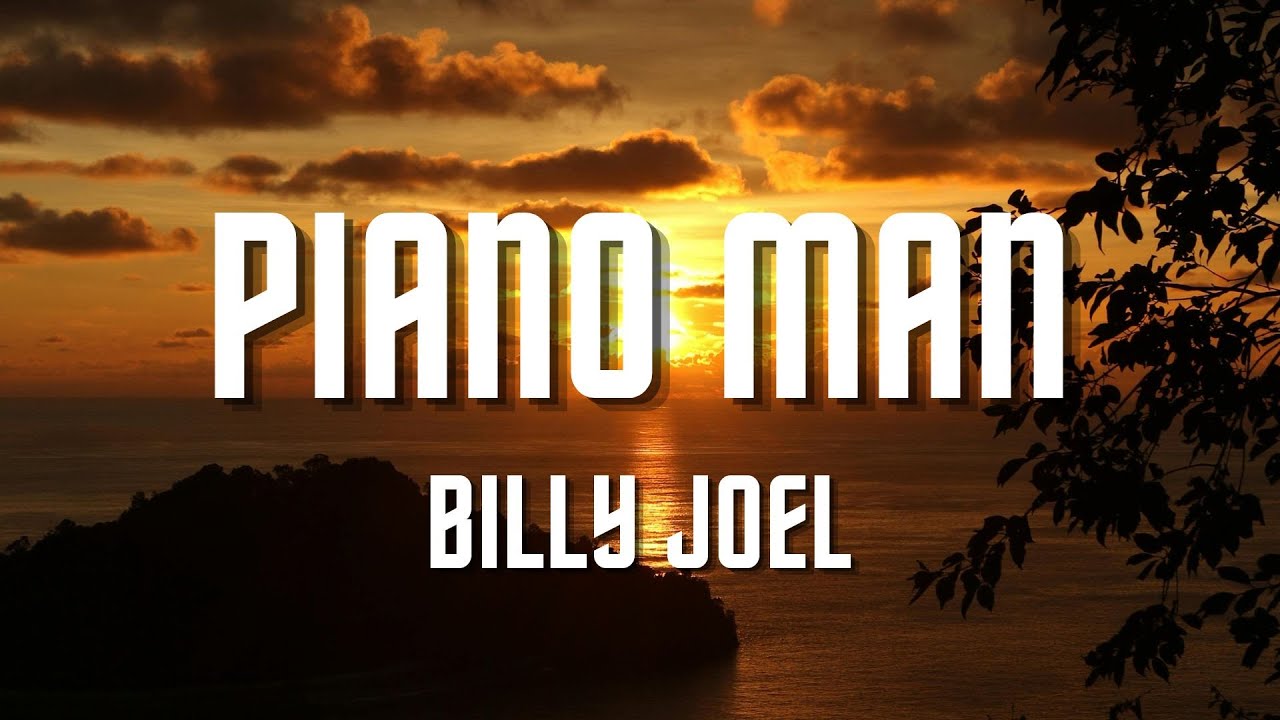 Billy Joel - Piano Man (Lyrics)