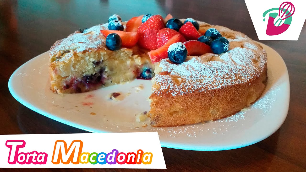 TORTA MACEDONIA | Un dolce Gustoso e Semplicissimo con la Frutta!