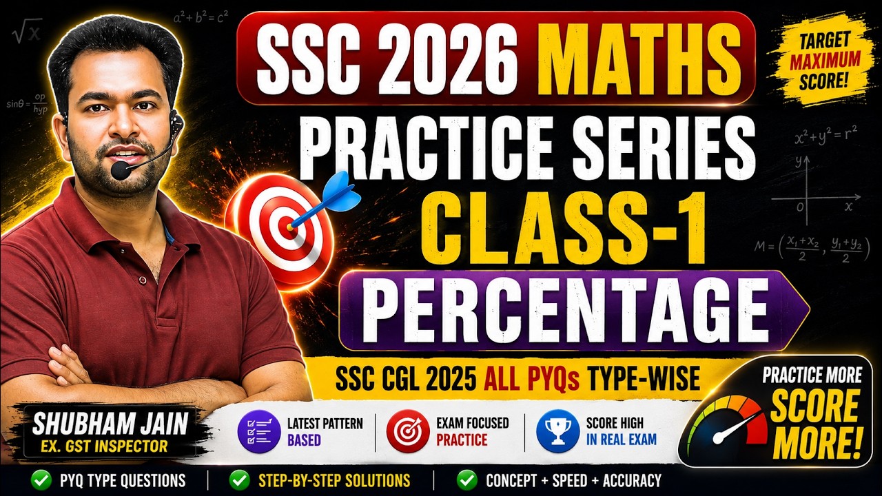 SSC CGL 2026 Maths | Percentage Practice | All SSC CGL 2025 PYQ Type-wise | Shubham Sir