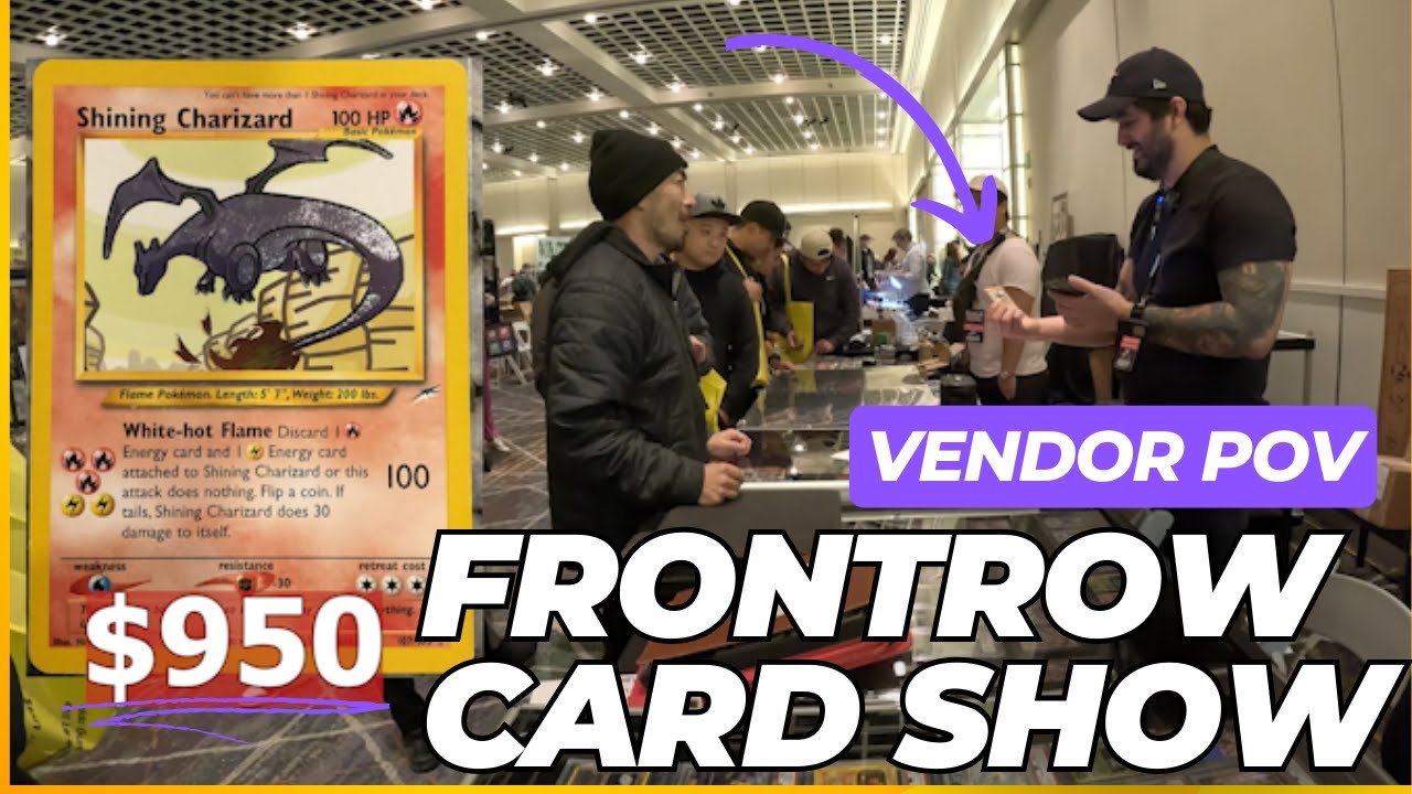 FRONT ROW CARD SHOW / HUGE SHINING CHARIZARD AND VINTAGE POKEMON PACKS DEALS VENDOR POV