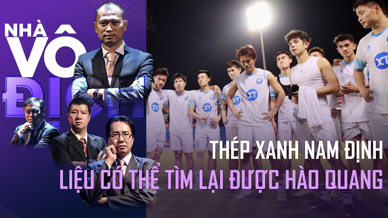 Nam Dinh Green Steel и путь к восстановлению былой славы | ПОЛНЫЙ VN Champion