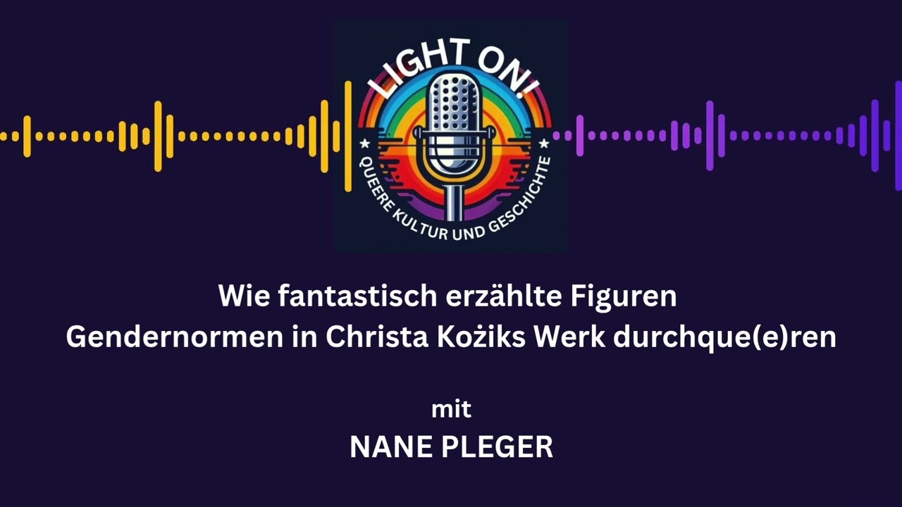 #20 Queeres Potenzial der Kinderliteratur und Christa Kożiks Werk mit Nane Pleger
