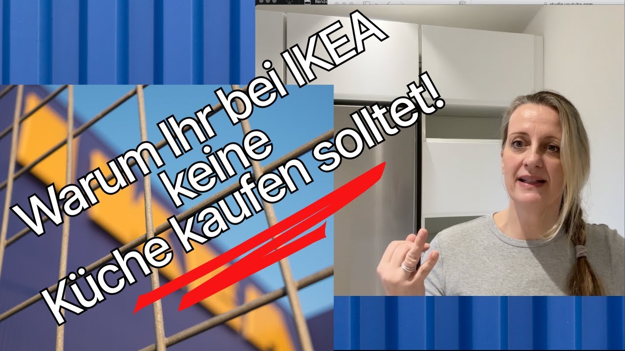 Warum Ihr keine Küche bei Ikea kaufen solltet! 😡