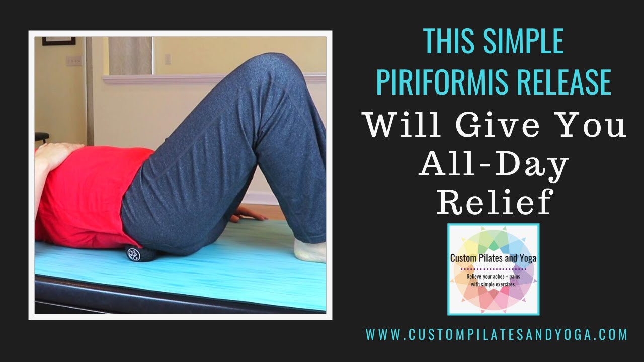 This Simple Piriformis Release Will Give You All-Day Relief
