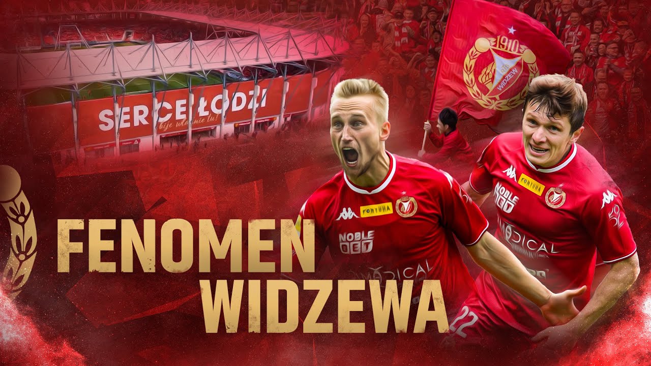 FENOMEN WIDZEWA | Wielki powrót do Ekstraklasy