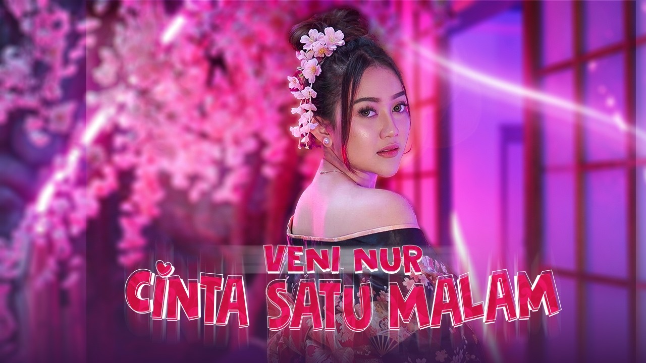 VENI NUR - CINTA SATU MALAM - MUSIC VIDEO OFFICAL