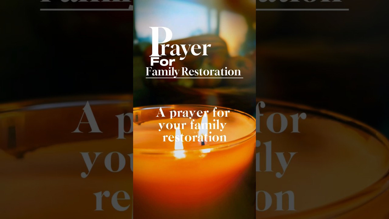 Prayer for Family Restoration