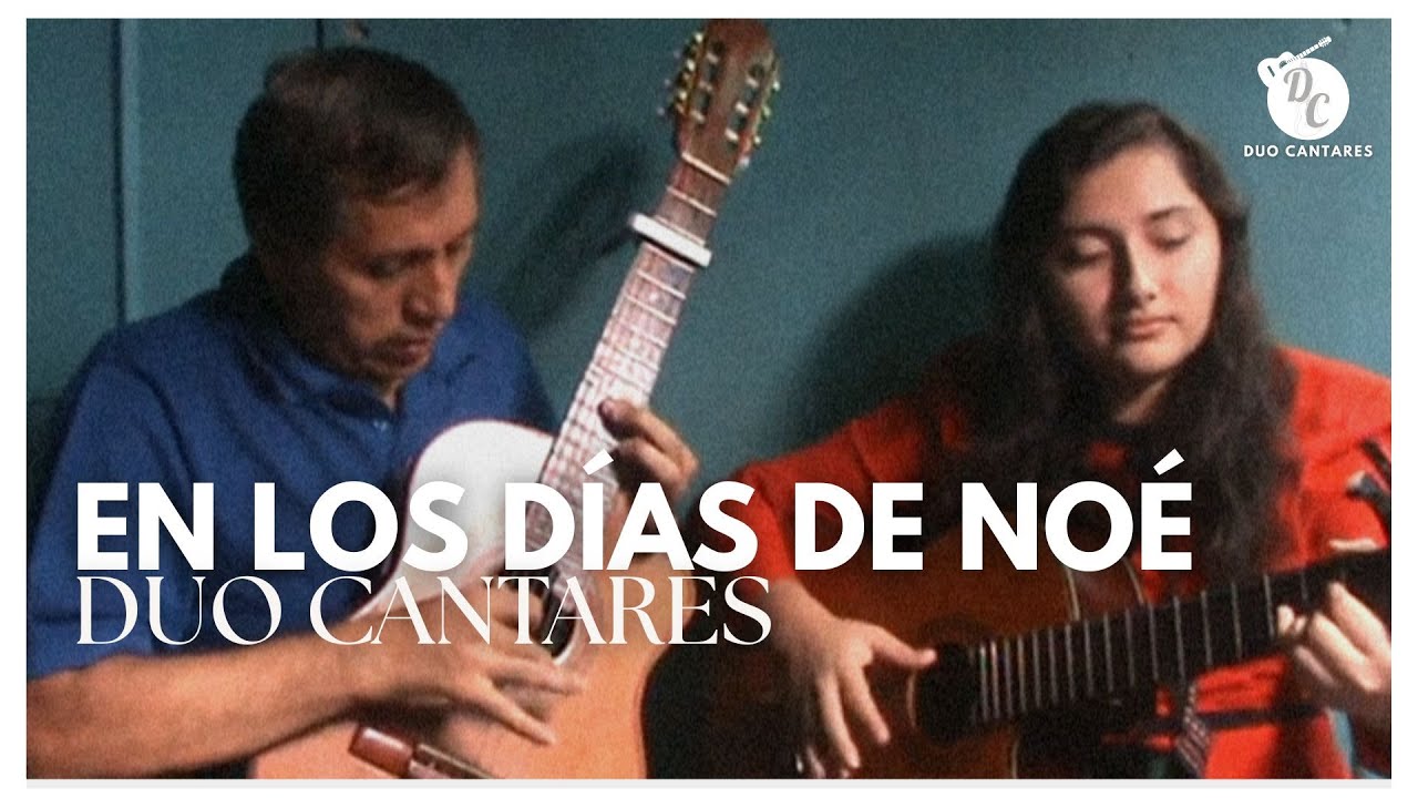 En los días de Noé - Duo Cantares Música Cristiana