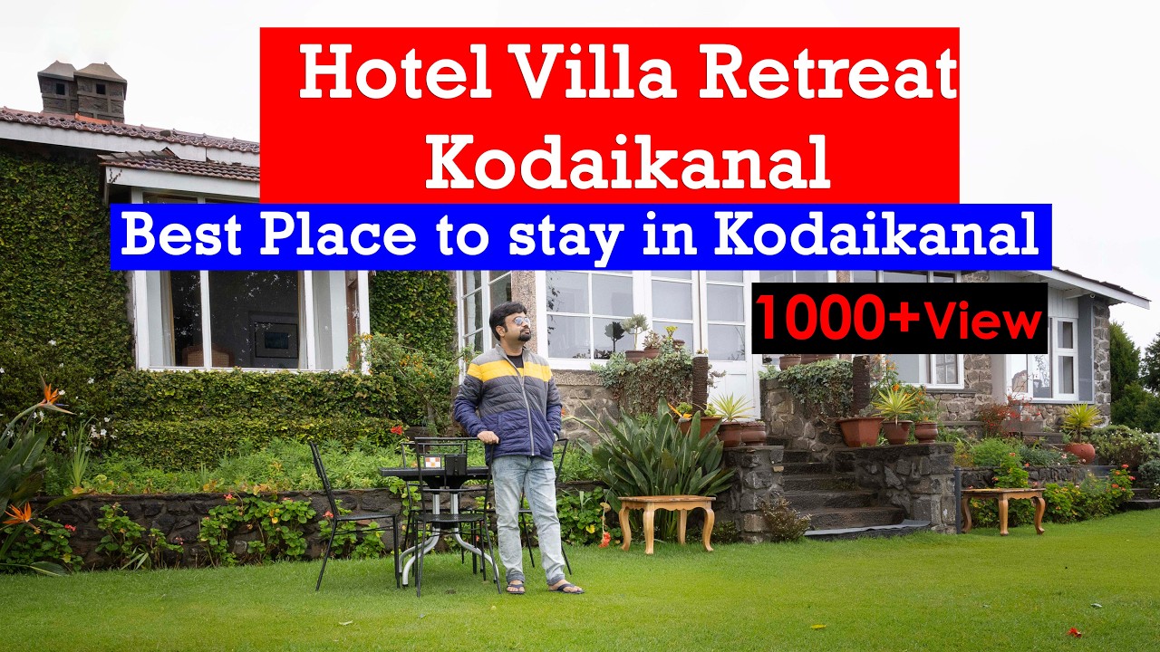 Hotel Villa Retreat Kodaikanal a Heritage Hotel | Best Place to stay in Kodaikanal | Kodaikanal Tour