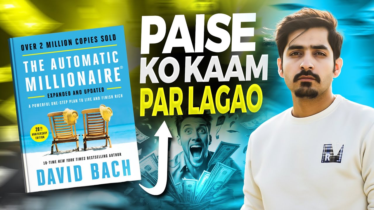  The Automatic Millionaire | Urdu Hindi | Complete Book Summary | Bilal Jilani | Video#23