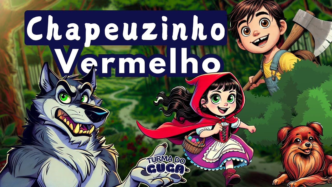 Chapeuzinho vermelho e o Lobo Mau | História completa educativa | Musical infantil | Turma do Guga