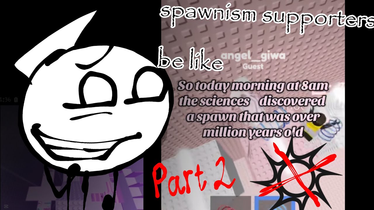 Spawnism fans are idiots [part 2]