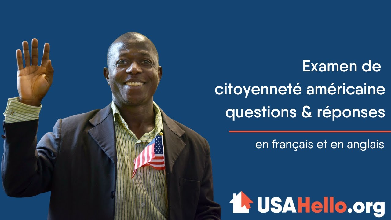 Examen de citoyennet&eacute; am&eacute;ricaine, Questions & R&eacute;ponses