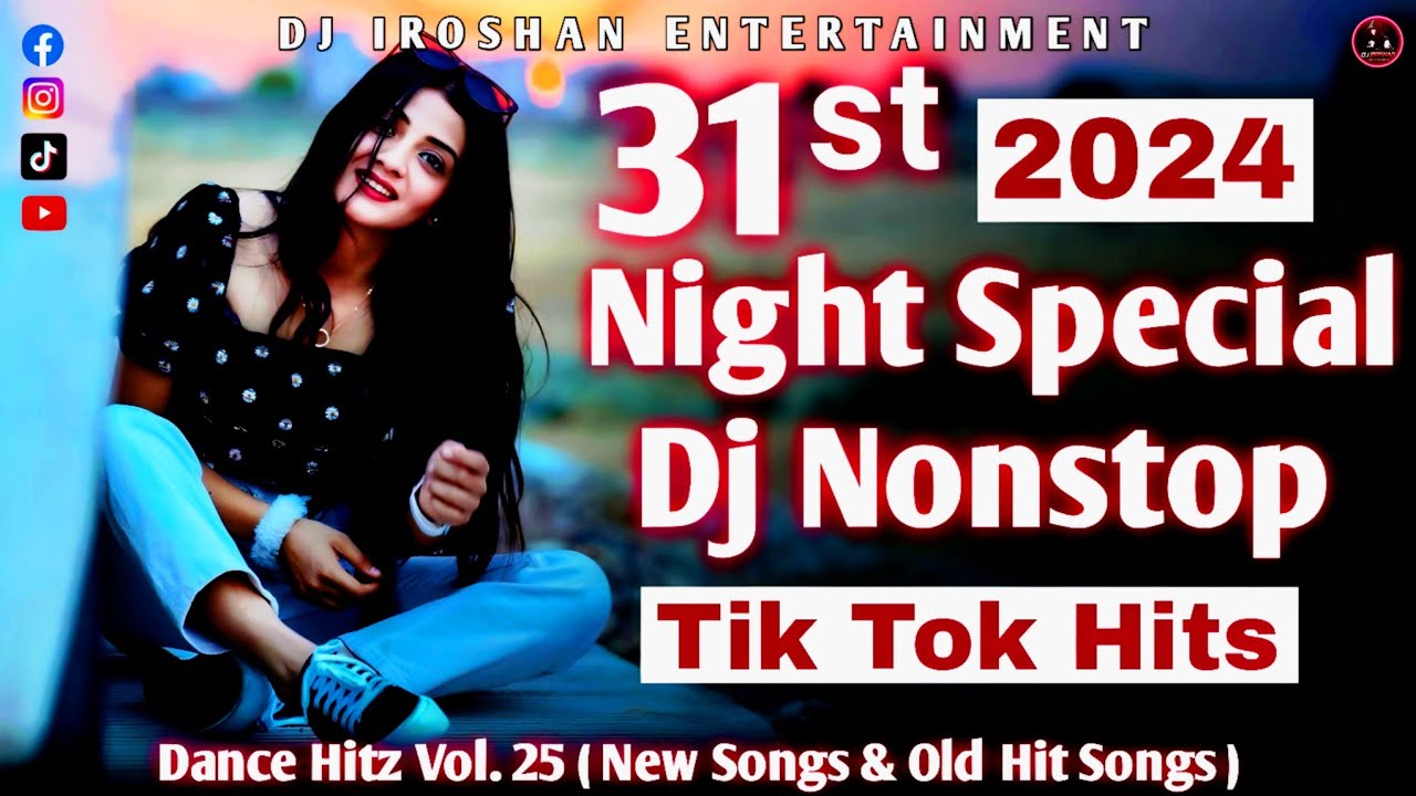 2024 Dance Hitz Vol. 25 ( New Hit & Old Hit Songs ) Dj Nonstop | Dj Nonstop | Dj Iroshan