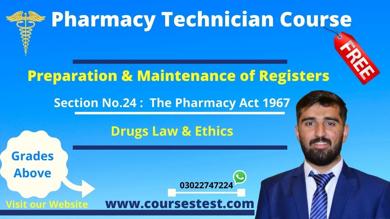 PHARMACY ACT 1967 SECTION NUM: 24 PREPARATION & MAINTENANCE OF REGISTERS.