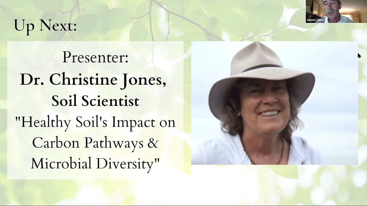 Healthy Soil's Impact on Carbon Pathways & Microbial Diversity by Dr. Christine Jones