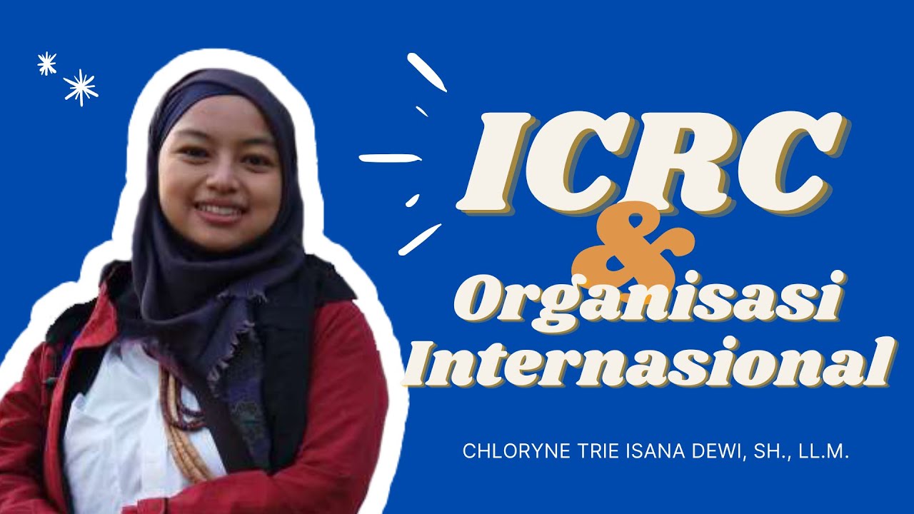 Subjek Hukum Internasional - ICRC dan Organisasi Internasional