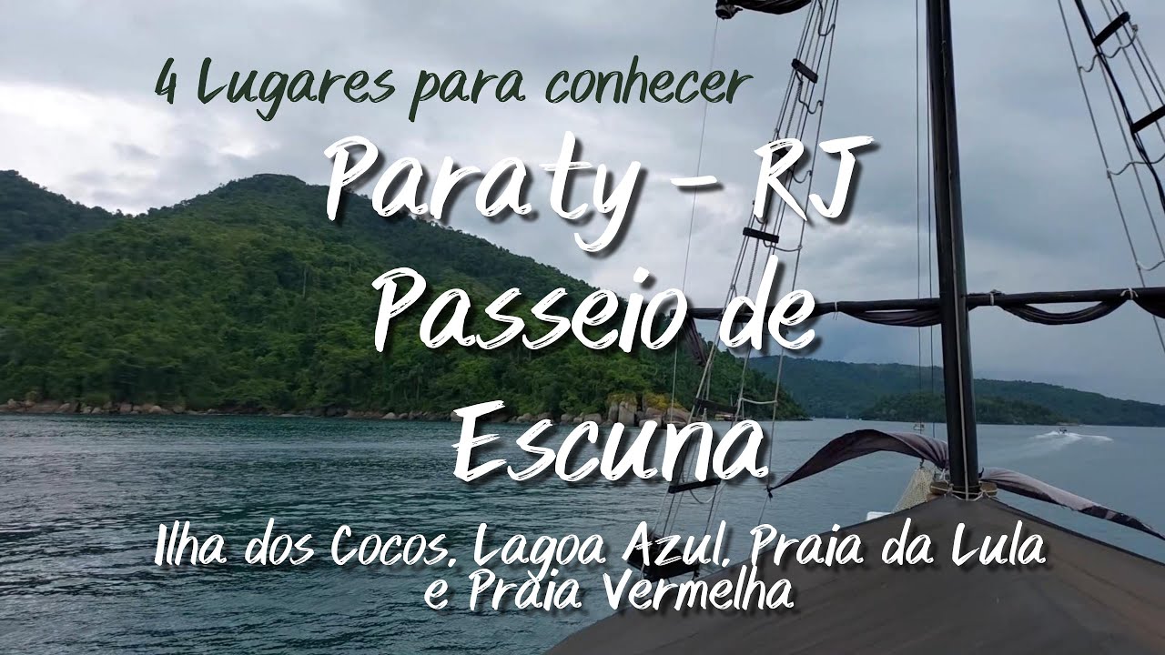 Passeio de Barco em Paraty 2025 : lha dos Cocos, Praia da Lula, Lagoa Azul e Praia Vermelha.