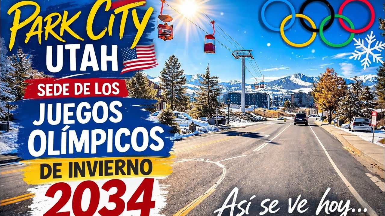 Así se ve Park City Utah hoy 03/08/2026| Olimpiadas de Invierno 2034, 