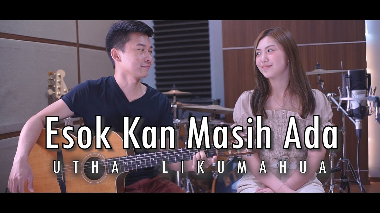 Esok Kan Masih Ada - Utha Likumahua | Cover by Nadia & Yoseph (NY Cover)