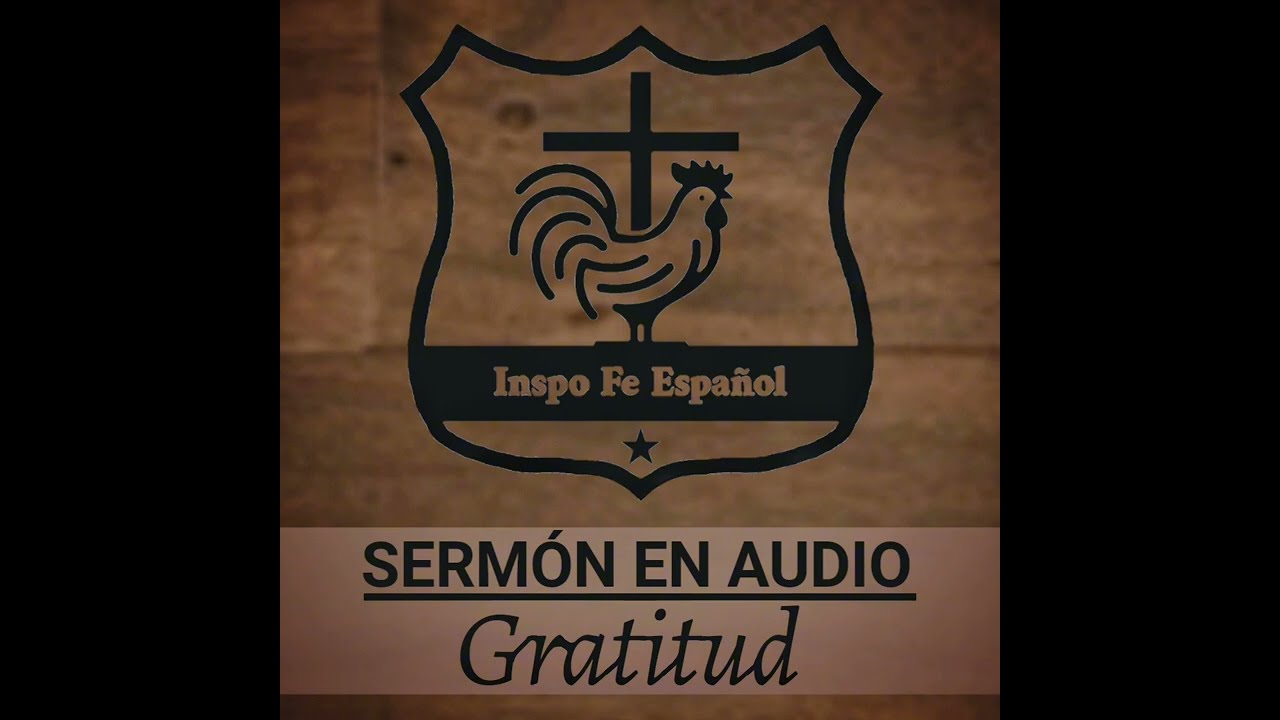 SERM&Oacute;N EN AUDIO: Gratitud