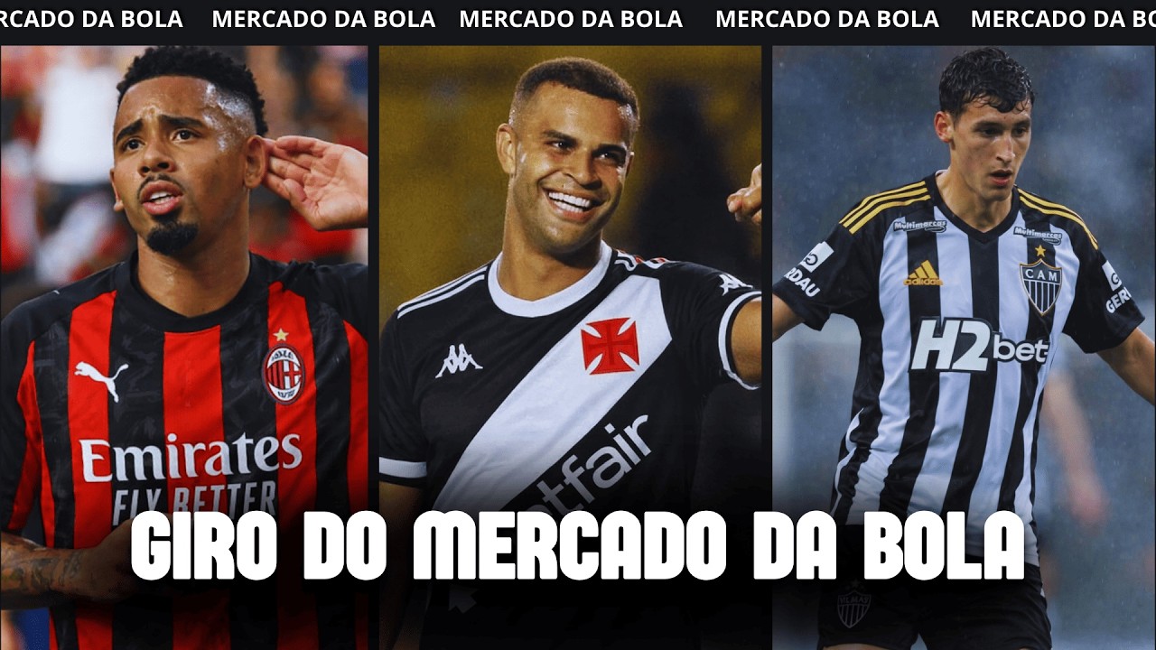 GABRIEL JESUS NO MILAN?│GALO FECHA COM ARGENTINO│ALISSON PERTO DO VASCO – Giro do Mercado 26