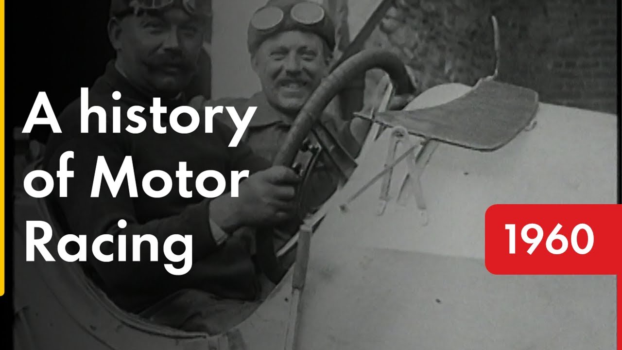 The Thrilling Early Days of Motor Racing | Shell Historical Film Archive