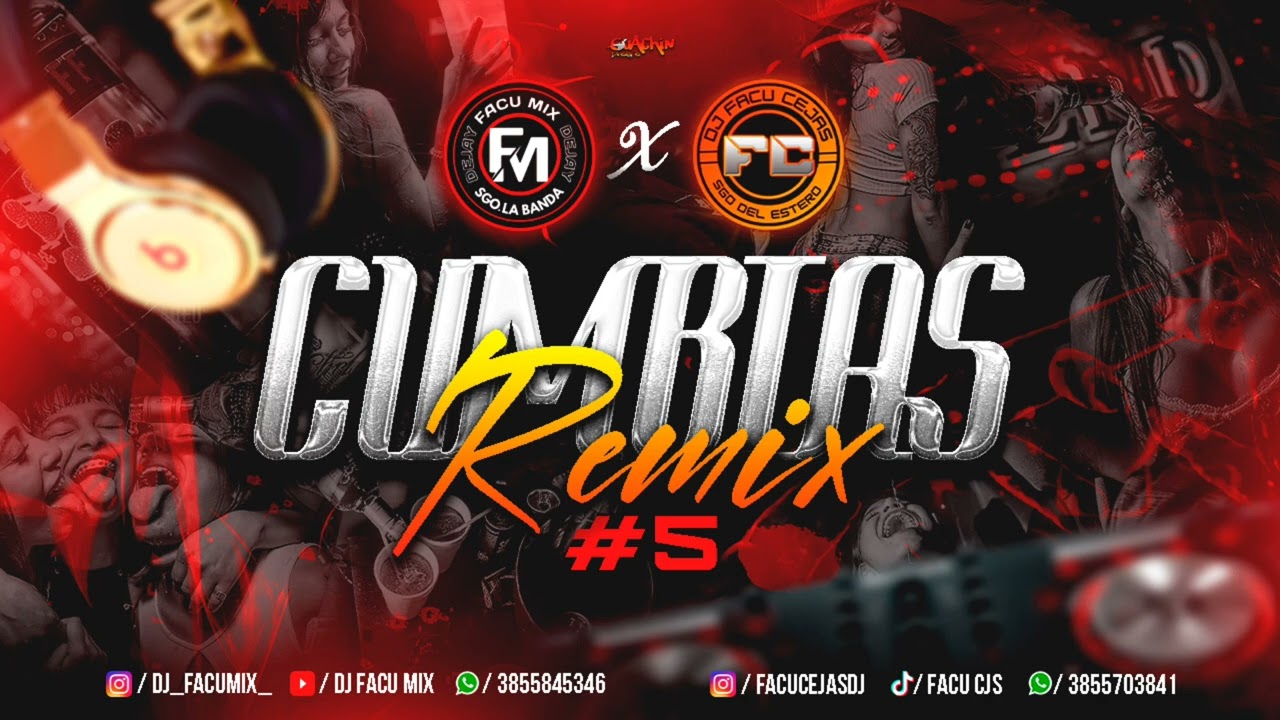 CUMBIAS REMIX #5 - Dj Facu Mix & @FacuCejasDJ 