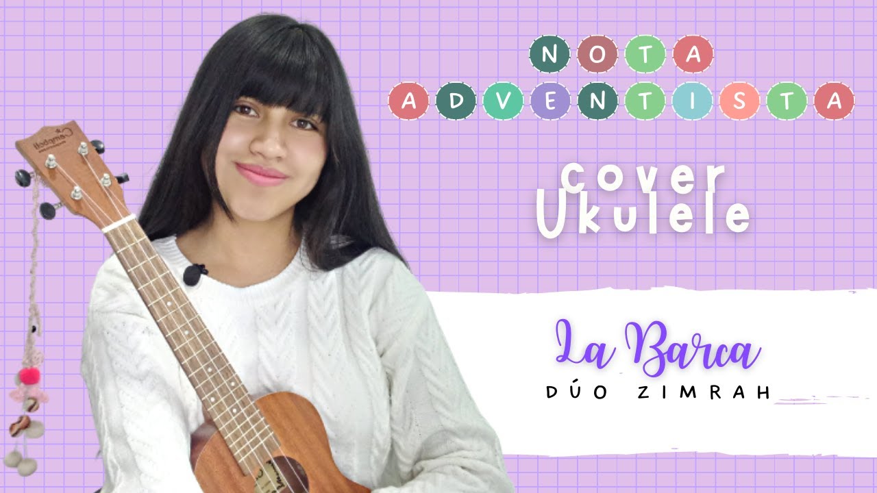 La Barca | Dúo Zimrah​ | Ukulele Cover