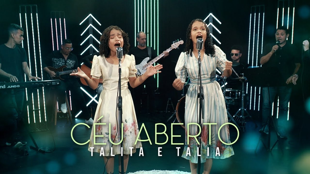 Talita & Talia / C&eacute;u Aberto- clipe Oficial