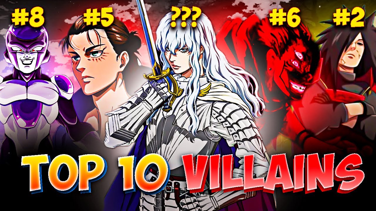Top 10 Most Impactful Anime Villains of All Time!