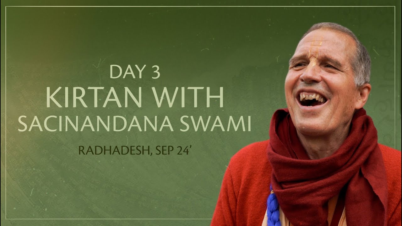 Day 3 / Kirtan with Sacinandana Swami / Holy Name Immersion 2024