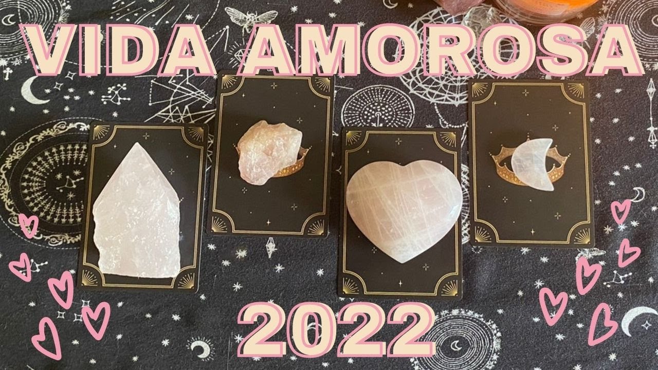 Vida amorosa 2022  💕💖 | Tiragem de tarô