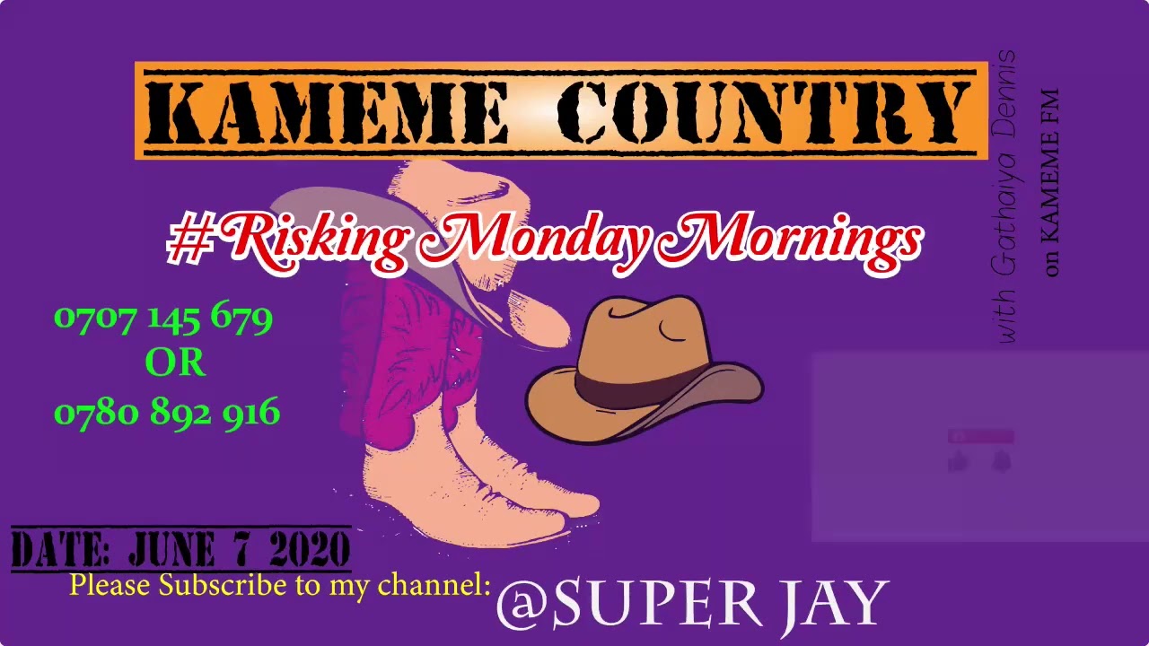 KAMEME COUNTRY (RISKING MONDAY MORNING)  7th JUNE 2020. THE IDEAL LIVE EXPERIENCE