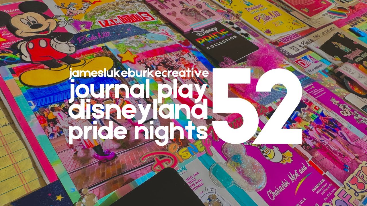 Journal Play [52] - Disneyland Pride Night