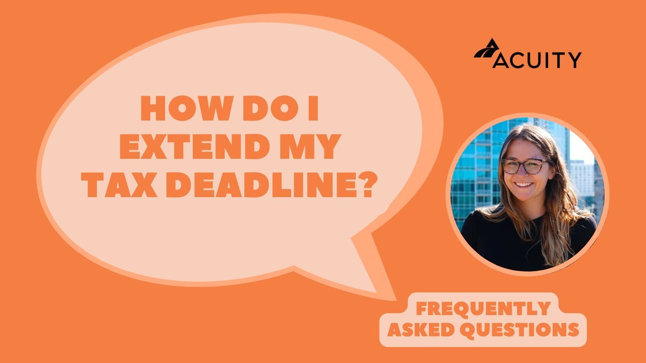 How Do I Extend My Tax Deadline?