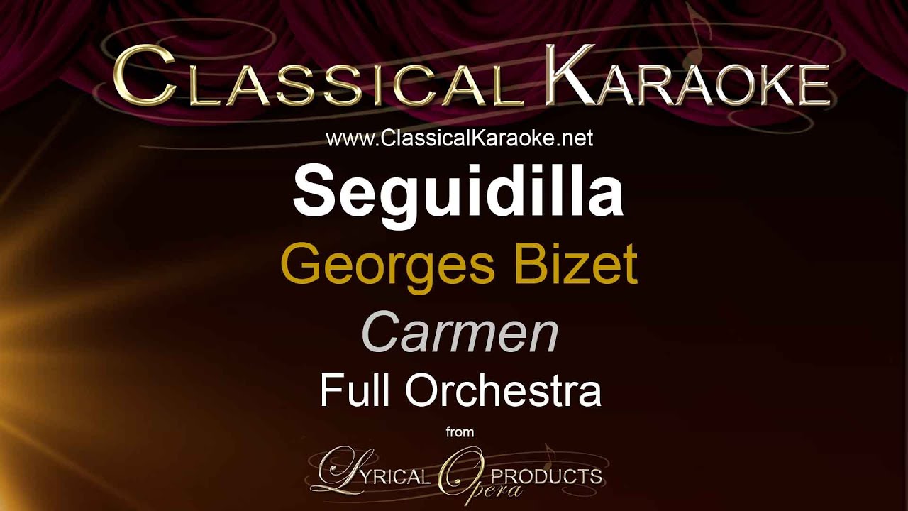 Seguidilla, Carmen, Bizet, Full Orchestral Karaoke