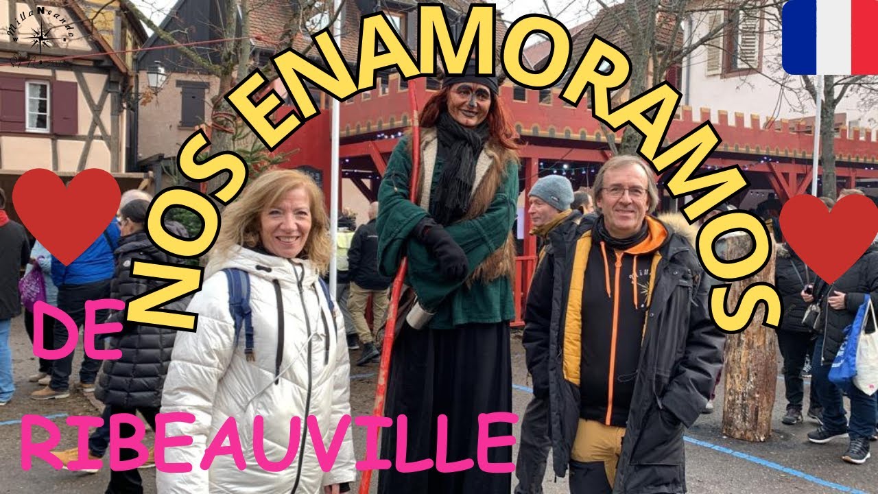 🇨🇵 #10 NOS ENAMORAMOS DE RIBEAUVILLE | ALSACIA en AUTOCARAVANA by MILLANEANDO 🚐