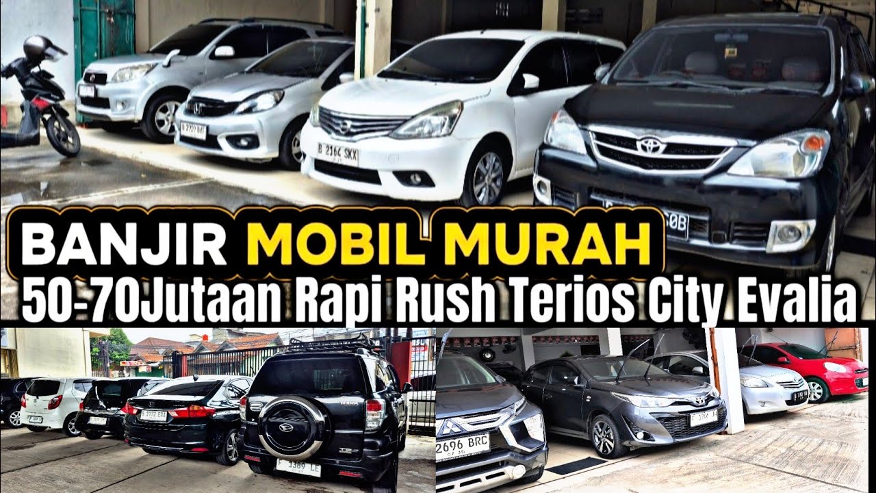 Bakul Mobil Bekas Cuma 50Jutaan Rapi Bisa Cash Tempo Tukar Tambah Mobil Rapi Aman Laka Banjir