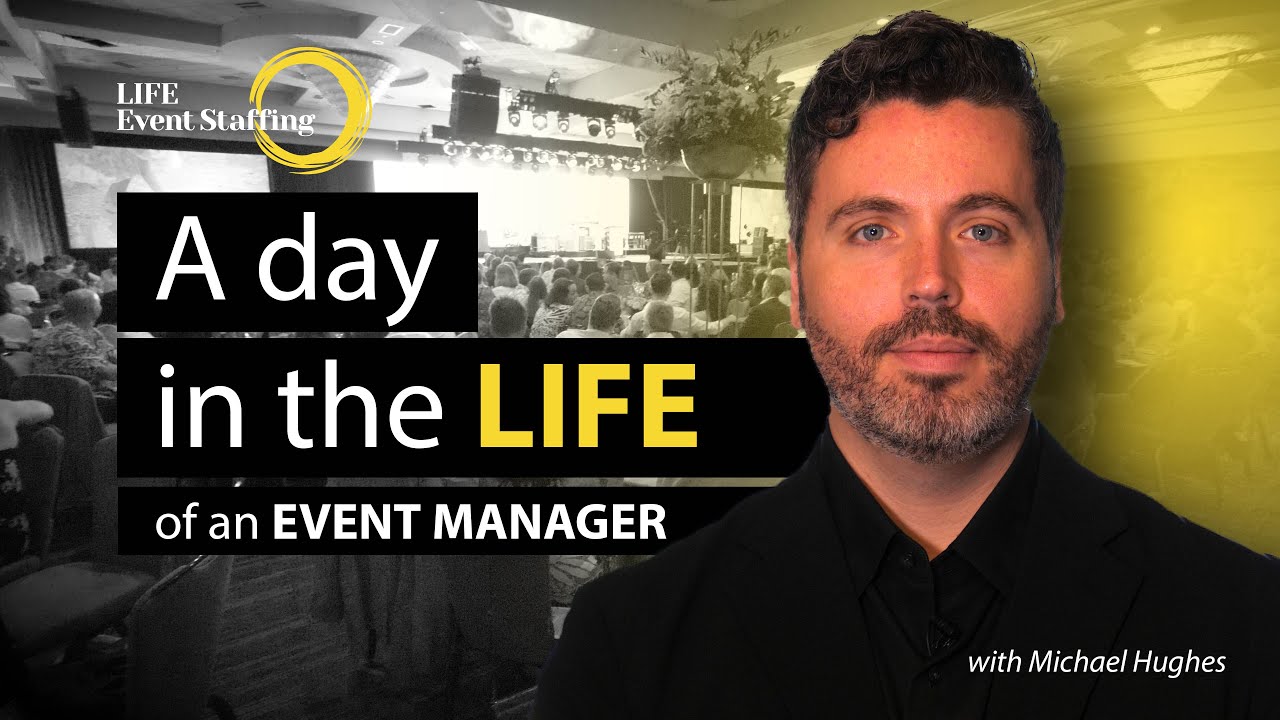 A Day in the LIFE of an Event Manager | LIFE Event Staffing