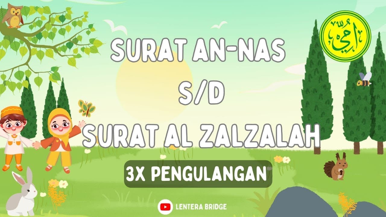 Juz 30 Level 1A (An-nas sampai Al-zalzalah) Metode Ummi 3x Pengulangan