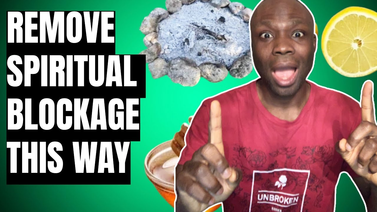 The Secret Easy Spell To Remove Spiritual Blockage In Your Life