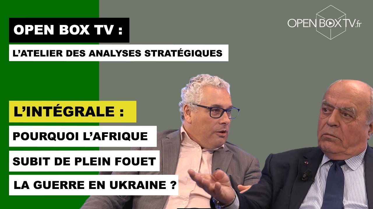 L'AFRIQUE et la GUERRE en UKRAINE ? Alain Juillet reçoit Emmanuel Dupuy