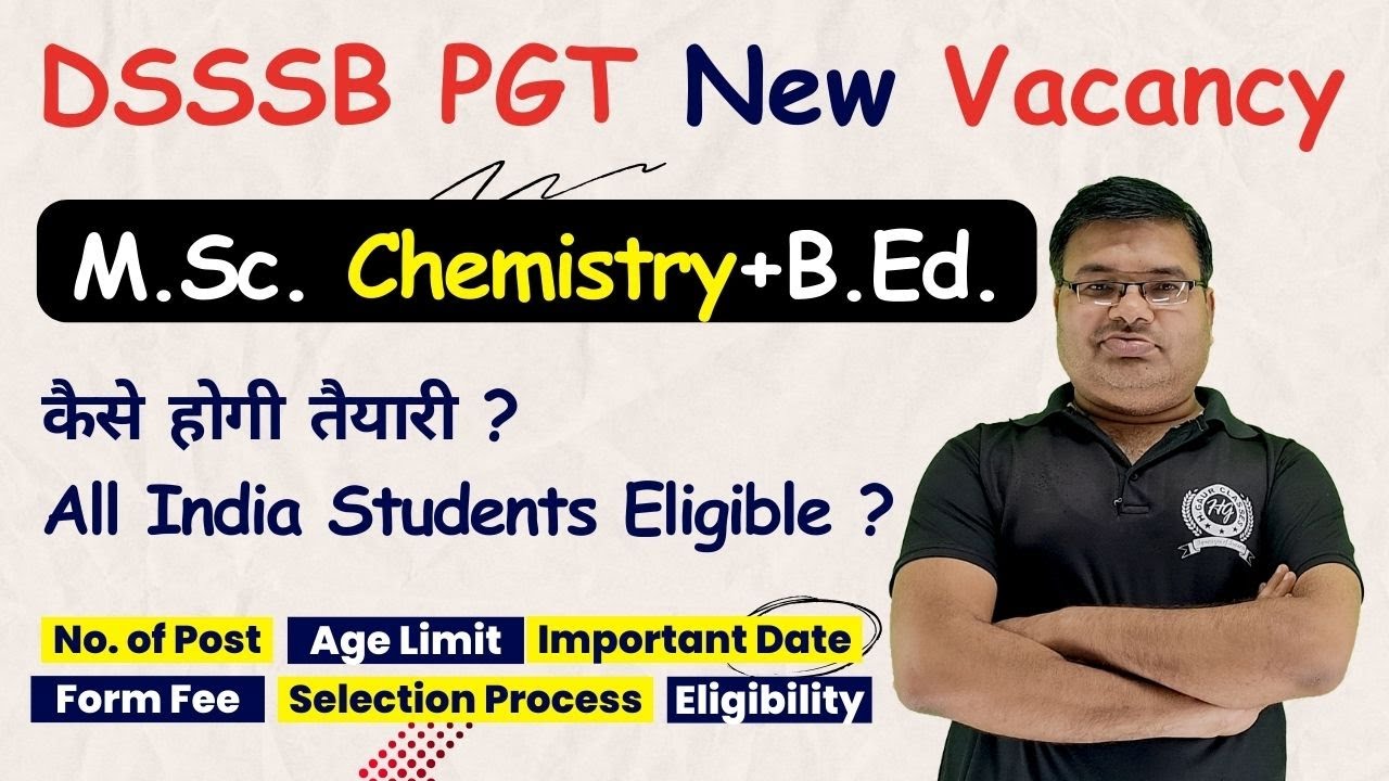 DSSSB PGT Vacancy 2025 Notification Out | Eligibility | Exam Pattern | Age Limit