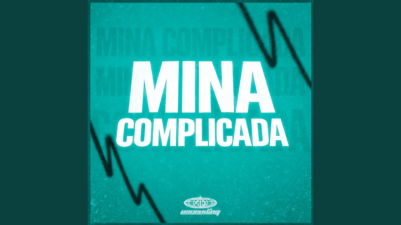Mina Complicada (Preview)